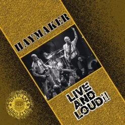 Haymaker - Live And Loud! - CD