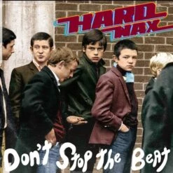 Hard Wax - Don't Stop The Beat - LP