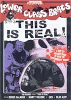 Lower Class Brats - This Is Real DVD+CD