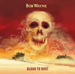 Bob Wayne - Blood To Dust - LP - Limitiert - Gelb
