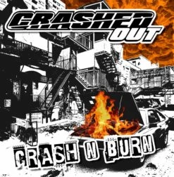 Crashed Out - Crash 'n' Burns - LP
