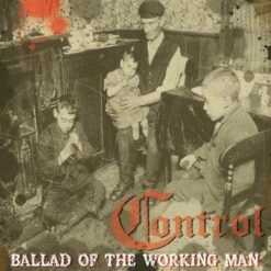 Control- Ballad Of A Working Man- CD