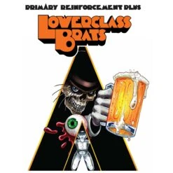 Lower Class Brats - Primary Reinforcement Plus - LP