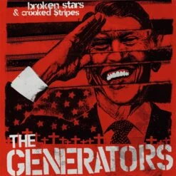 The Generators - Broken Stars & Crooked Stripes - LP