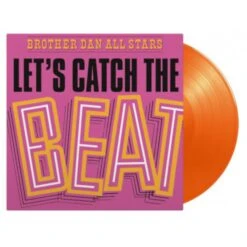 Brother Dan All Stars - Let’s Catch The Beat - LP