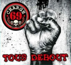 Charge 69 - Tous Debout - CD