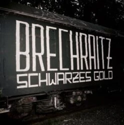 Brechraitz - Schwarzes Gold - LP