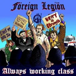 Föreign Legiön - Always Working Class - LP - Schwarz