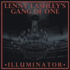 Lenny Lashley's Gang Of One - Illuminator - LP