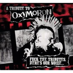 Sampler - A Tribute To Oxymoron - Fuck The Tributes, Here's Our - LP