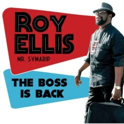 Roy Ellis, Mr. Symarip - The Boss Is Back - LP